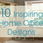 10 Inspiring Home Office Designs